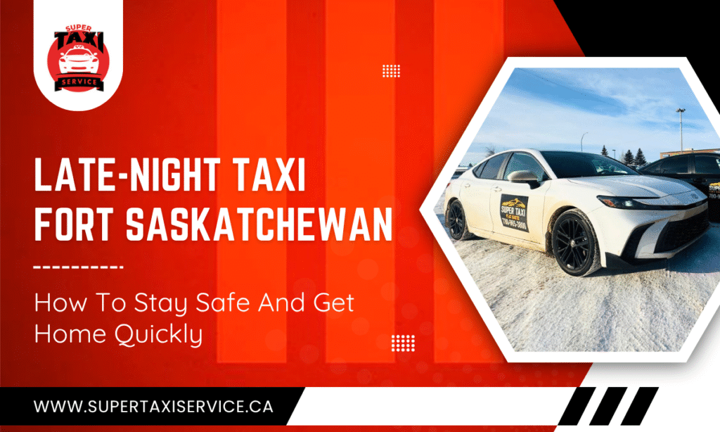 Late-Night Taxi Fort Saskatchewan