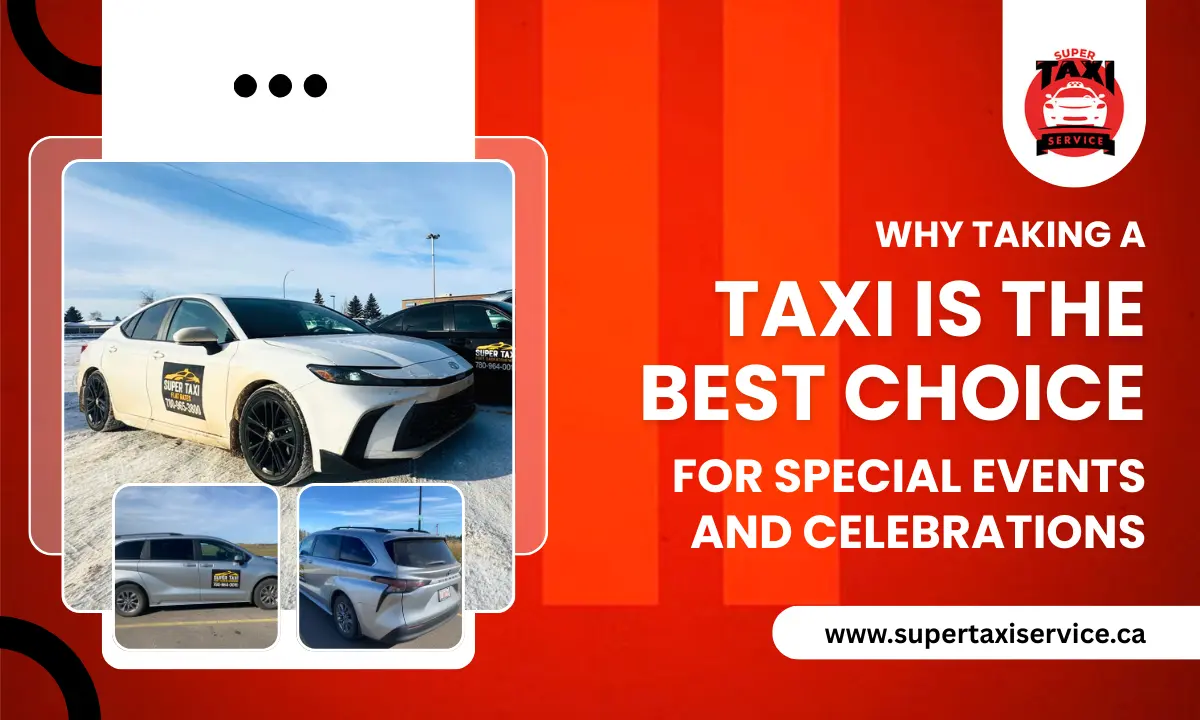 Taxi For Special Events In Fort Saskatchewan