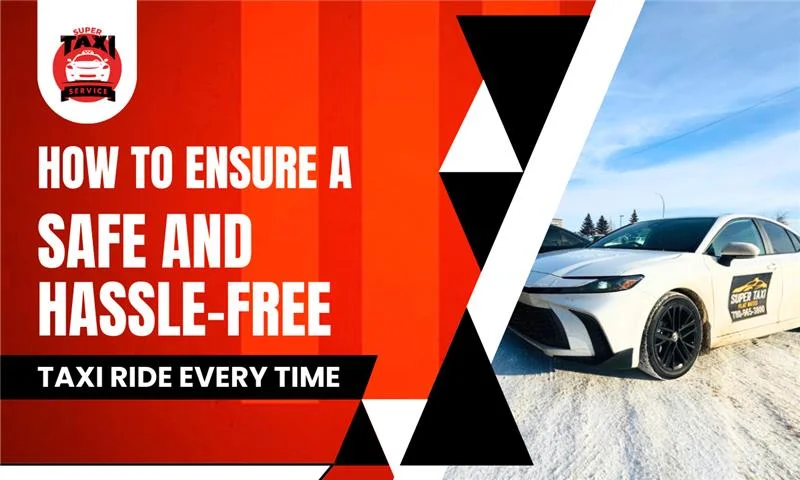 Safe and Hassle Free Taxi Ride